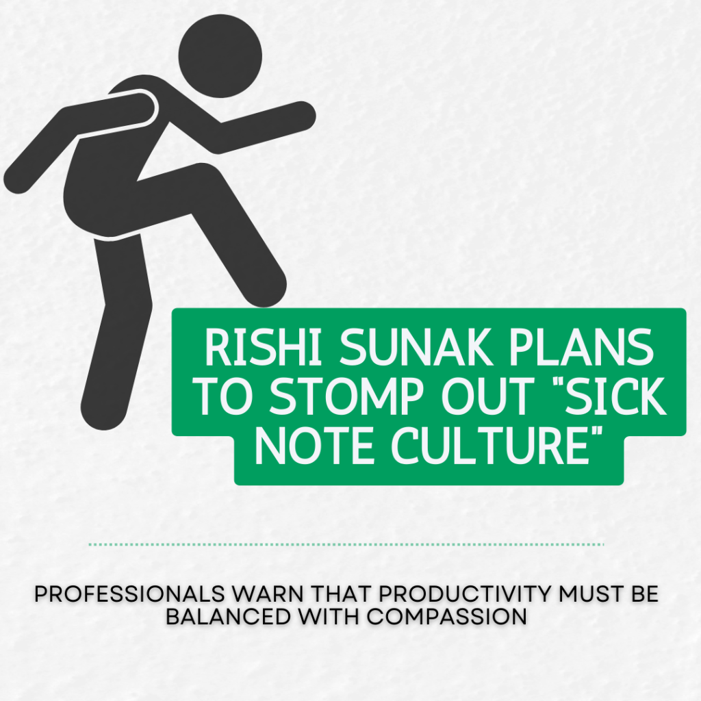 Rishi sunak plans on removing sick note culture 